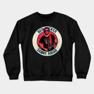 Retro Style Fan Art Design Sammy Hagar /// Red Rockers Crewneck Sweatshirt